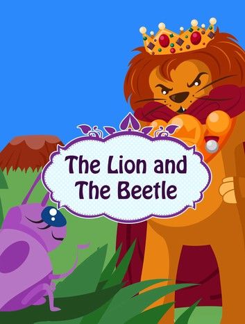 The Lion And The Beetle