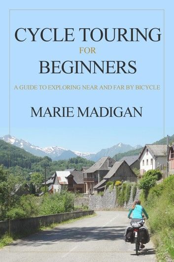 Cycle Touring For Beginners