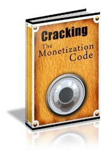 Cracking The Monetization Code