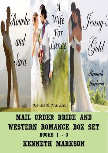 Mail Order Bride And Western Romance Box Set - Books 1-3: A Historical Mail Order Bride And Clean Western Victorian Romance Collection