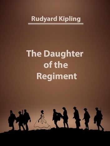 The Daughter of the Regiment