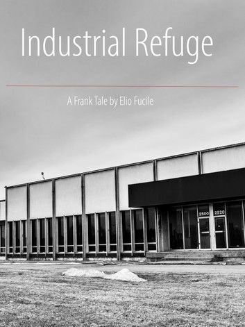 Industrial Refuge