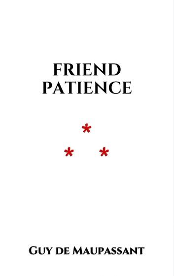 Friend Patience