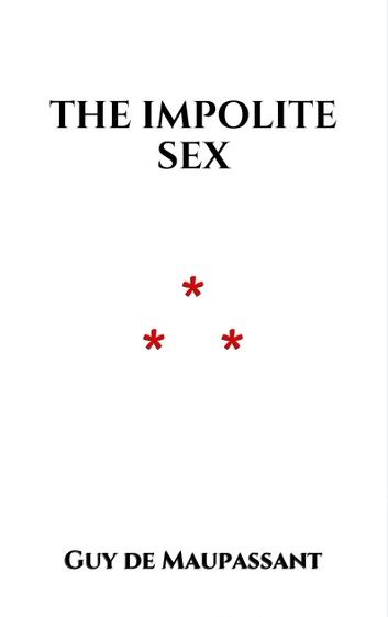 The Impolite Sex