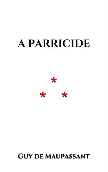 A Parricide