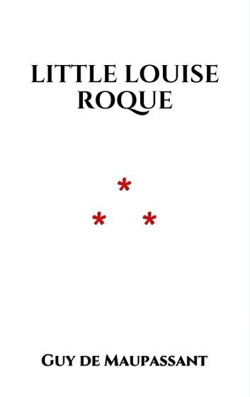 Little Louise Roque
