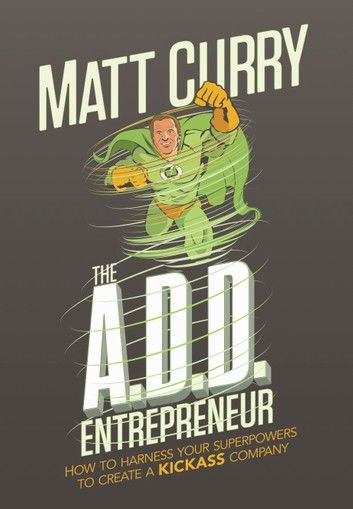 The A. D.D Entrepreneur