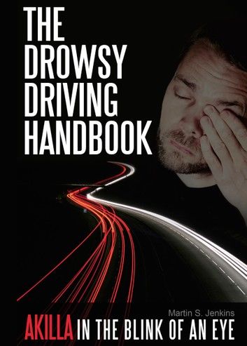 The Drowsy Driving Handbook