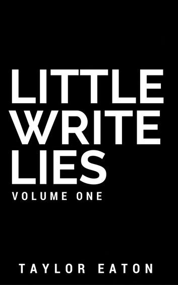 Little Write Lies (Volume 1)