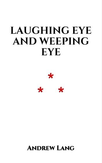 Laughing Eye and Weeping Eye