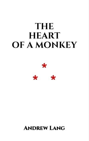 The Heart of a Monkey