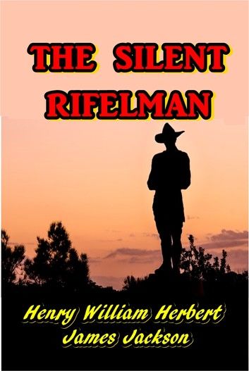 The Silent Rifleman
