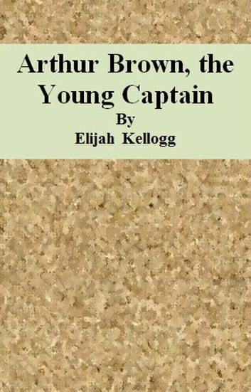Arthur Brown, the Young Captain