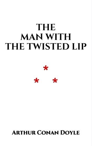 The Man with the Twisted Lip