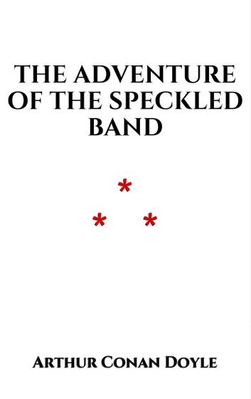 The Adventure of the Speckled Band