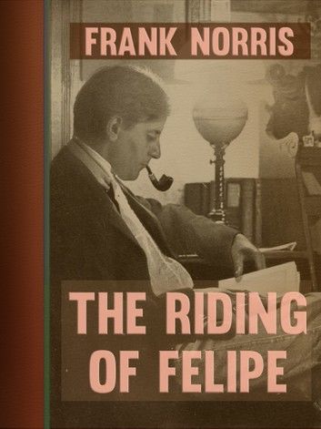 The Riding of Felipe