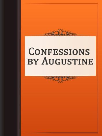 Confessions by Augustine