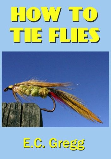 How To Tie Flies