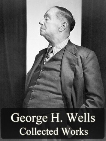 Collected Works of George Wells