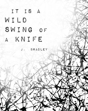 It Is A Wild Swing Of A Knife