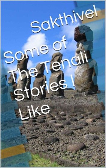 Some of The Tenali Stories I Like