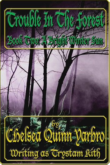 Trouble in the Forest Book Two