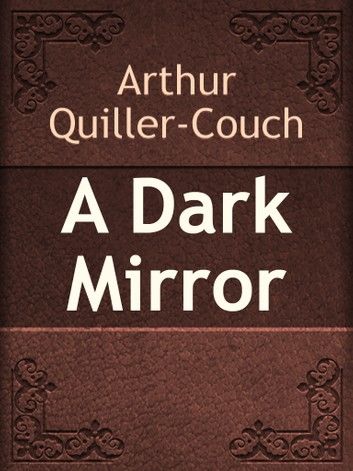 A Dark Mirror