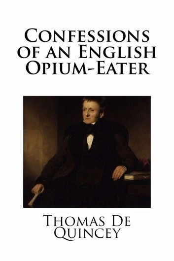 Confessions of an English Opium-Eater