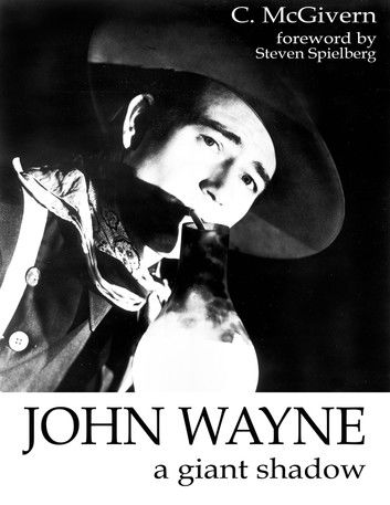 John Wayne: A Giant Shadow