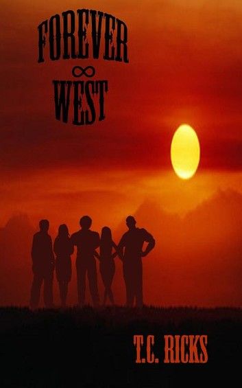 Forever West - Part 1