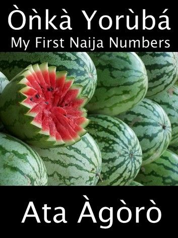 Onka Yoruba: My First Naija Numbers