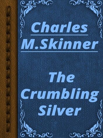 The Crumbling Silver