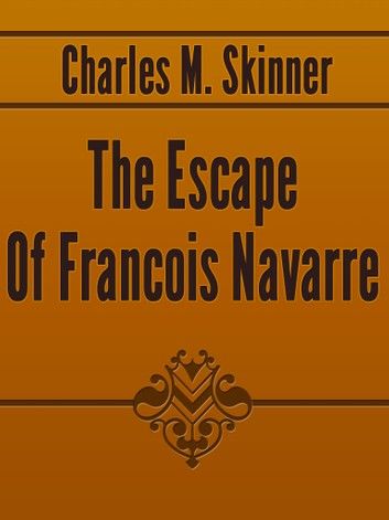 The Escape Of Francois Navarre