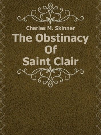 The Obstinacy Of Saint Clair