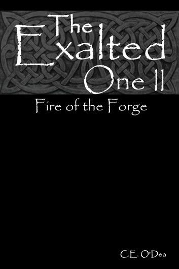 The Exalted One II: Fire of the Forge