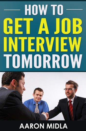 How to Get a Job Interview Tomorrow