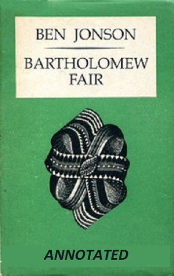 Bartholomew Fair (Annotated)