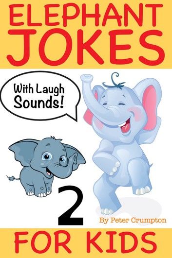 Elephant Jokes For Kids 2