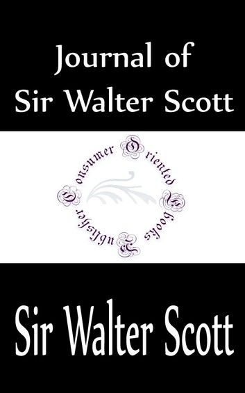 Journal of Sir Walter Scott