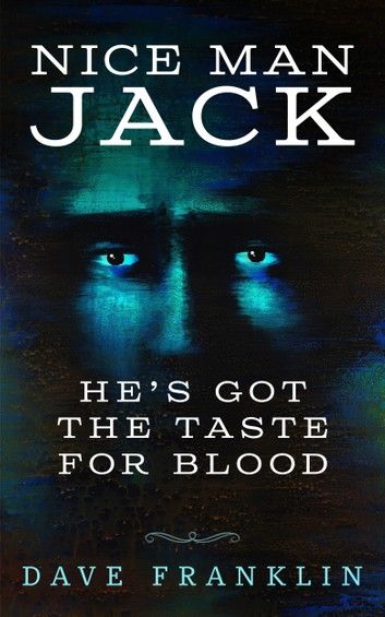 Nice Man Jack: A Jack The Ripper Novella