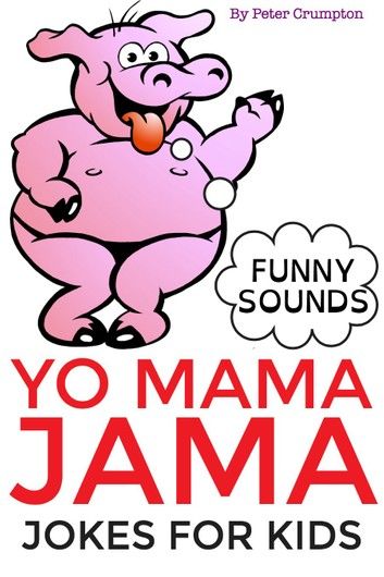 Yo Mama Jama - Jokes For Kids