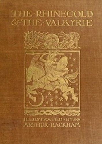 The Rhinegold & The Valkyrie (Annotated)
