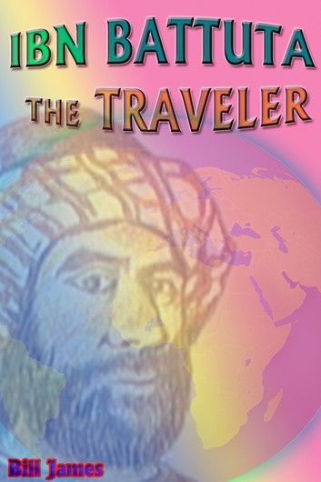 Ibn Battuta the Traveler