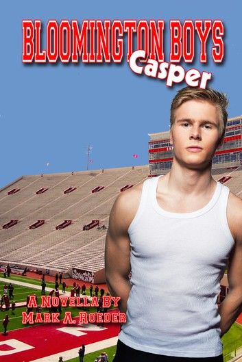 Bloomington Boys: Casper