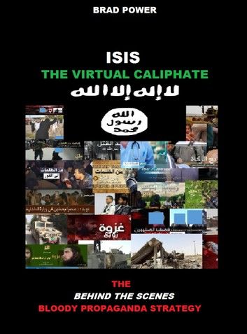 ISIS: The Virtual Caliphate