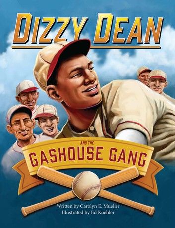 Dizzy Dean and the Gashouse Gang