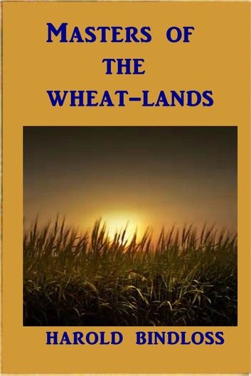 Masters of the Wheat-Lands