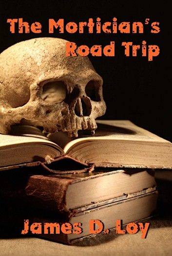 The Mortician’s Road Trip
