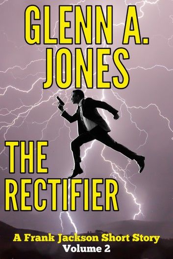 The Rectifier: Volume 2
