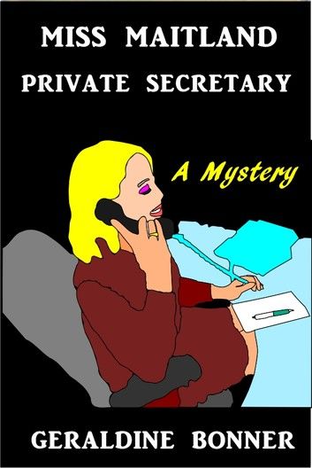 Miss Maitland Private Secretary